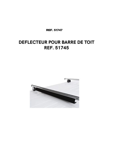DEFLECTEUR COMPATIBLE AVEC BARRE DE TOIT REF....