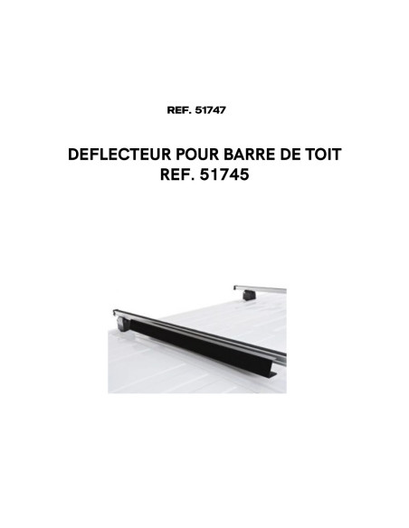 DEFLECTEUR COMPATIBLE AVEC BARRE DE TOIT REF. 51745